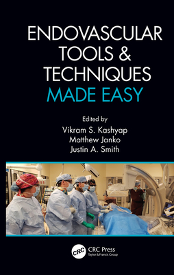 Endovascular Tools and Techniques Made Easy