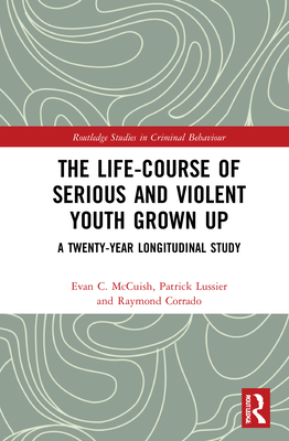 The Life-Course of Serious and Violent Youth Grown Up