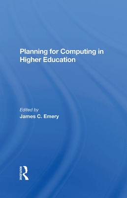 Planning For Computing In Higher Education