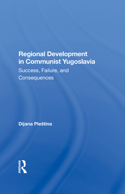 Regional Development In Communist Yugoslavia