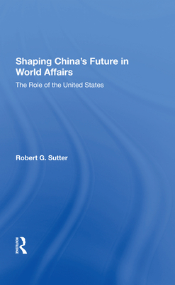 Shaping China's Future In World Affairs