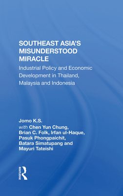 Southeast Asia's Misunderstood Miracle