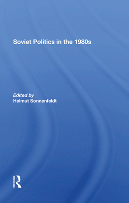 Soviet Politics In The 1980s