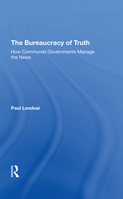 The Bureaucracy Of Truth