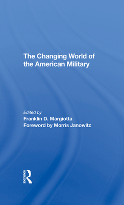 The Changing World Of The American Military