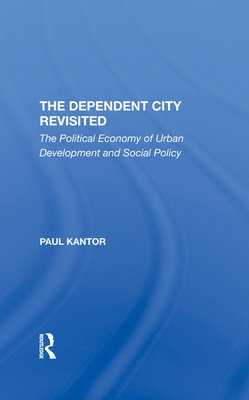 The Dependent City Revisited