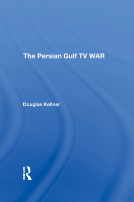 The Persian Gulf Tv War