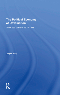 The Political Economy Of Devaluation