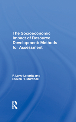 The Socioeconomic Impact Of Resource Development