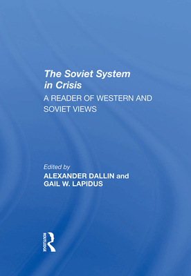 The Soviet System In Crisis