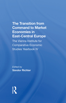 The Transition From Command To Market Economies In East-central Europe