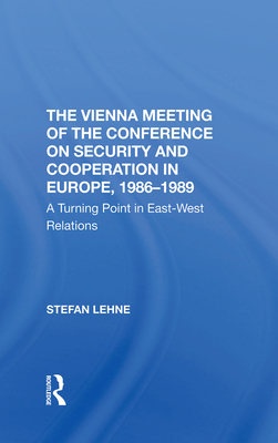 The Vienna Meeting Of The Conference On Security And Cooperation In Europe, 19861989