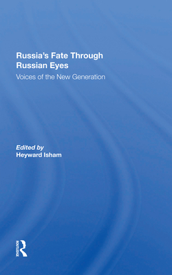 Russia''s Fate Through Russian Eyes