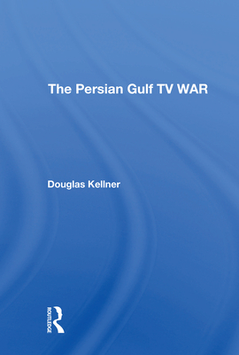 The Persian Gulf Tv War