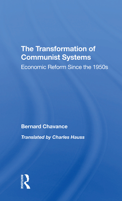 The Transformation Of Communist Systems