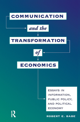 Communication And The Transformation Of Economics