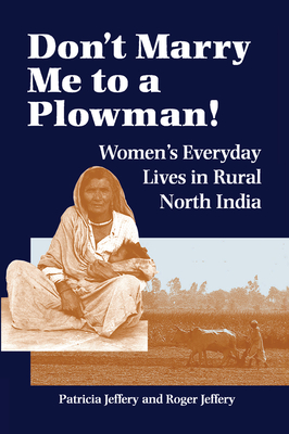 Don't Marry Me To A Plowman!