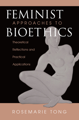 Feminist Approaches To Bioethics