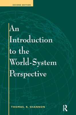 An Introduction To The World-system Perspective