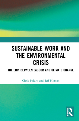 Sustainable Work and the Environmental Crisis