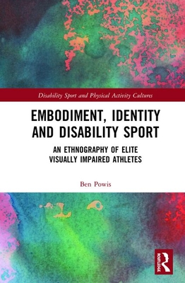 Embodiment, Identity and Disability Sport