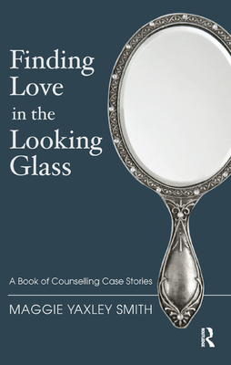 Finding Love in the Looking Glass