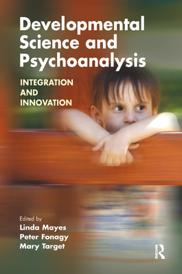 Developmental Science and Psychoanalysis