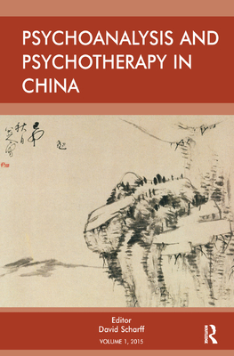 Psychoanalysis and Psychotherapy in China