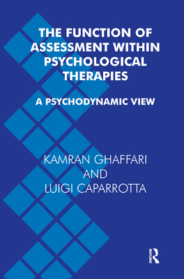 The Function of Assessment Within Psychological Therapies