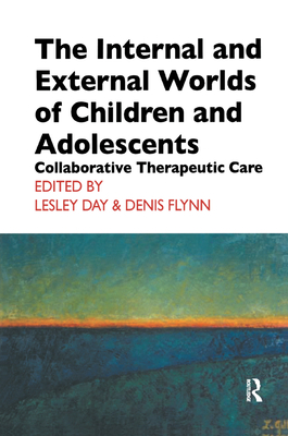 The Internal and External Worlds of Children and Adolescents