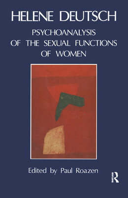 The Psychoanalysis of Sexual Functions of Women