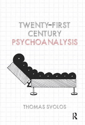 Twenty-First Century Psychoanalysis