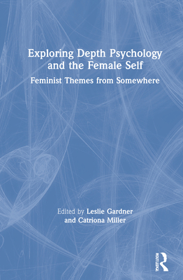 Exploring Depth Psychology and the Female Self