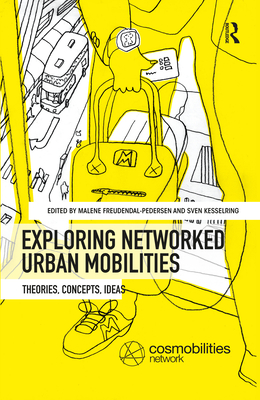 Exploring Networked Urban Mobilities