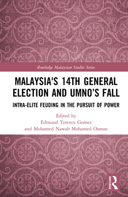 Malaysia's 14th General Election and UMNO's Fall