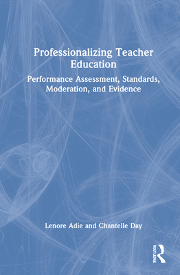 Professionalizing Teacher Education