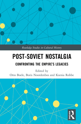 Post-Soviet Nostalgia