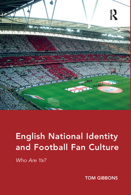 English National Identity and Football Fan Culture