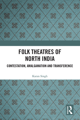 Folk Theatres of North India