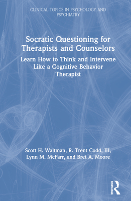 Socratic Questioning for Therapists and Counselors