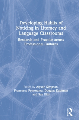 Developing Habits of Noticing in Literacy and Language Classrooms