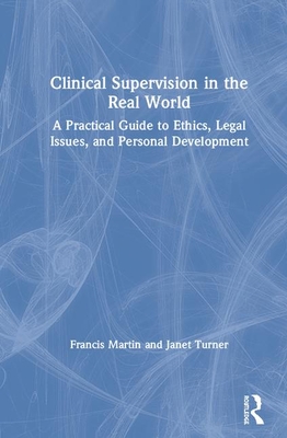 Clinical Supervision in the Real World