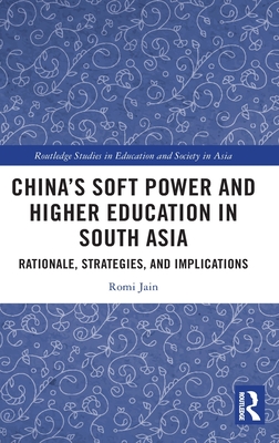 China's Soft Power and Higher Education in South Asia