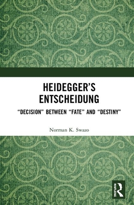 Heidegger's Entscheidung