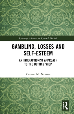 Gambling, Losses and Self-Esteem