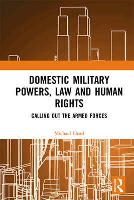 Domestic Military Powers, Law and Human Rights