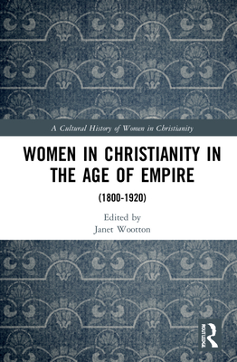 Women in Christianity in the Age of Empire