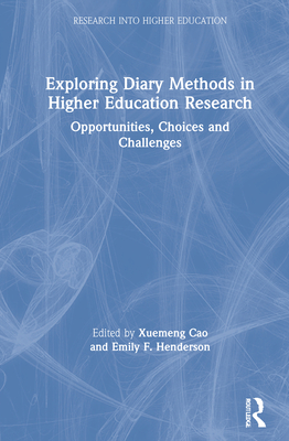 Exploring Diary Methods in Higher Education Research