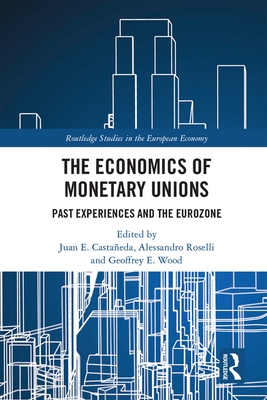 The Economics of Monetary Unions