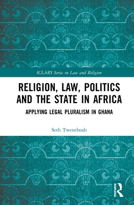 Religion, Law, Politics and the State in Africa